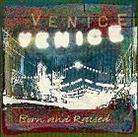 Venice - Born & Raised