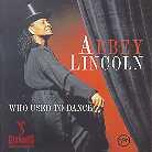 Abbey Lincoln - Who Used To Dance