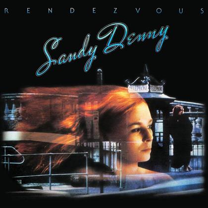 Sandy Denny - Rendez-Vous