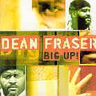 Dean Fraser - Big Up
