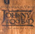 Steve Earle - Johnny Too Bad - Mini
