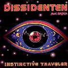 Dissidenten - Instinctive Traveler