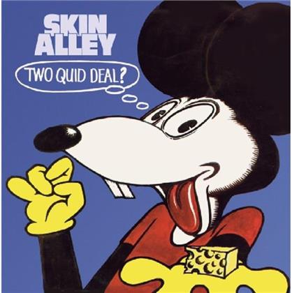 Skin Alley - Two Quid Deal - Expanded & Remastered (Versione Rimasterizzata)