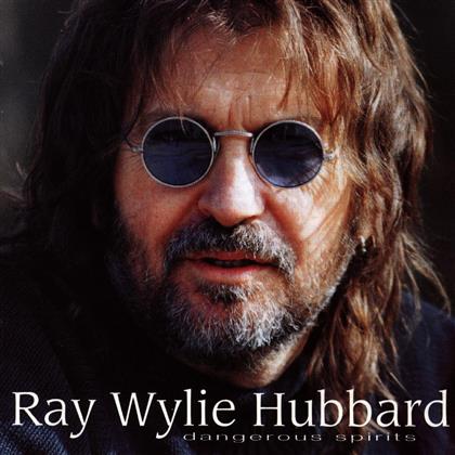 Ray Wylie Hubbard - Dangerous Spirits