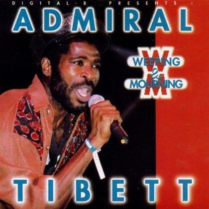 Admiral Tibet - Weeping & Mourning
