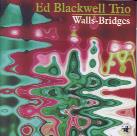 Ed Blackwell - Walls-Bridges