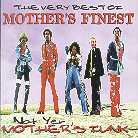 Mother's Finest - Not Yer Mother's Funk - Very Best
