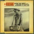 R.E.M. - How The West Was