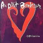 Au Petit Bonheur - Optimiste