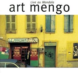 Art Mengo - Live Au Mandala