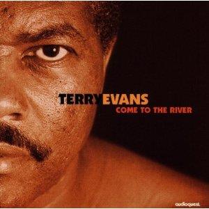 Terry Evans - Come To River