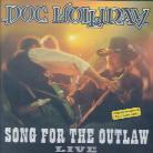 Doc Holliday - Live Song For Outlaw