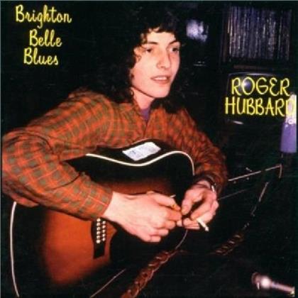 Roger Hubbard - Brighton Belle Blues