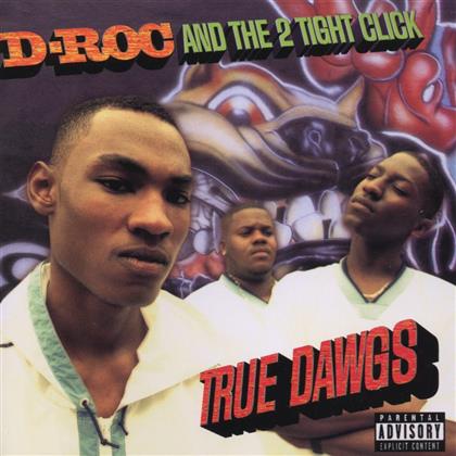 D-Roc - True Dawgs
