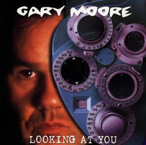 Gary Moore - Looking At You