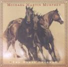Michael Martin Murphey - Horse Legends