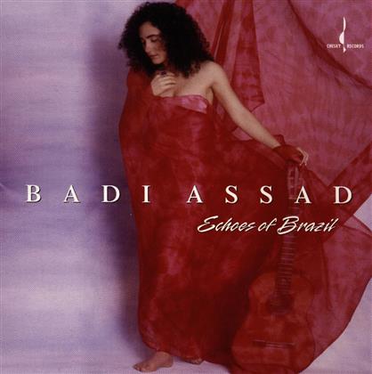 Badi Assad - Echoes Of Brazil