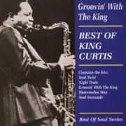 King Curtis - Groovin With The King