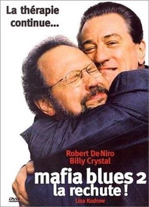 Mafia Blues 2 - La rechute ! (2002)