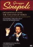 Dresden Staatskapelle & Giuseppe Sinopoli - The two eyes of Horus & Dreampaths of music