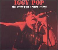Iggy Pop - Your Pretty Face