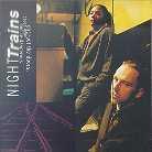 Night Trains - Obstruct The Doors