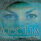 Cecilia - Voice Of Feminine Spirit