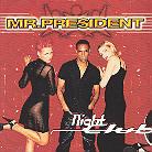 Mr. President - Nightclub