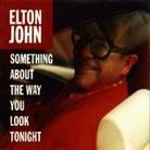 Elton John - Something About The Way You Look