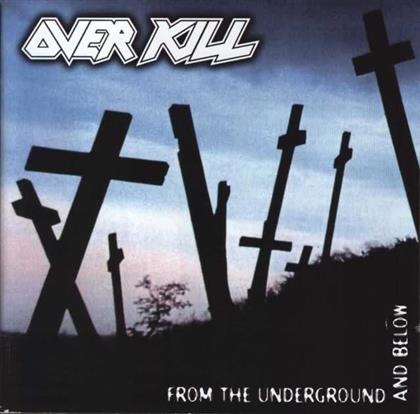 Overkill - From The Underground