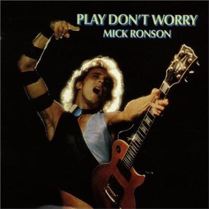 Mick Ronson - Play Don't Worry (Expanded Edition)