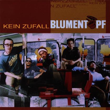 Blumentopf - Kein Zufall
