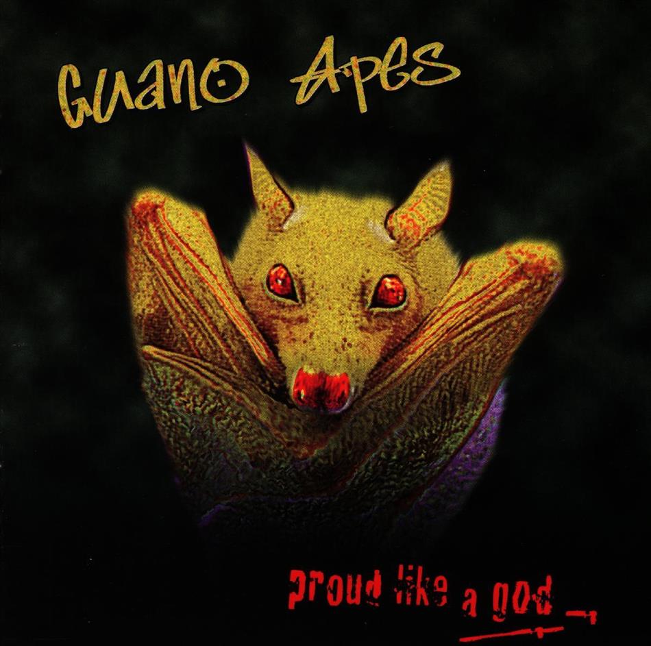 Guano Apes - Proud Like A God