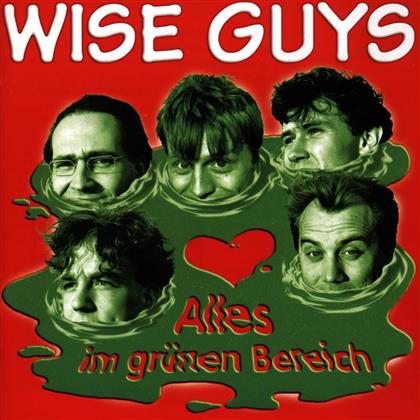 Wise Guys - Alles Im Grünen Bereich