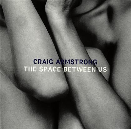 Craig Armstrong - Space Between Us