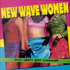 New Wave Woman - Just Can't Get Enough