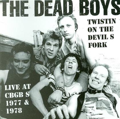 Dead Boys - Twistin On The Devil's Fork