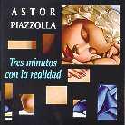 Astor Piazzolla (1921-1992) - Tres Minutos Con La Realidad