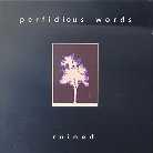 Perfidious Words - Ruined