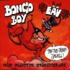 Erste Allgemeine Verunsicherung (EAV) - Bongo Boy
