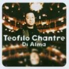 Teofilo Chantre - Di Alma