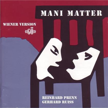 Mani Matter - Wiener Version "Gö" Prenn Ruiss