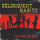 Delinquent Habits - Here Come The Horns