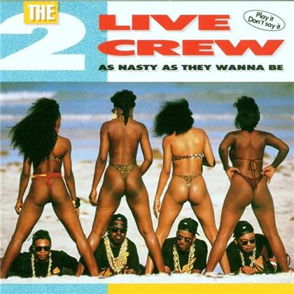 2 Live Crew - As Nasty As They Wanna Be (Limited Edition)