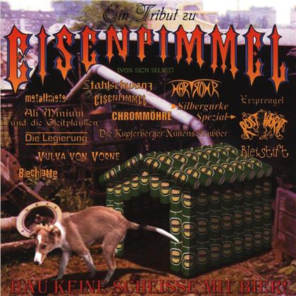 Eisenpimmel - Bau Keine Scheisse Mit Bier