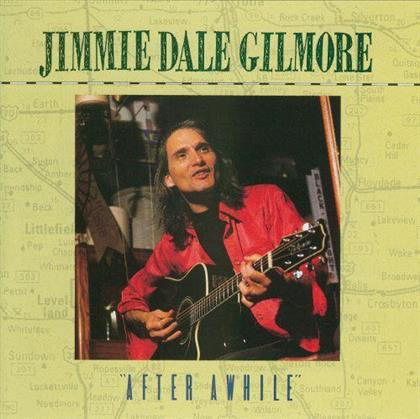 Jimmie Dale Gilmore - After A While