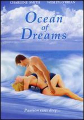 Ocean of dreams - (Rated)