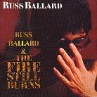 Russ Ballard - Fire Still Burns
