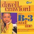 Davell Crawford - B-3 And Me