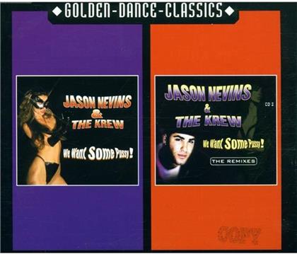 Nevins Jason & The Krew - We Want Some Pussy